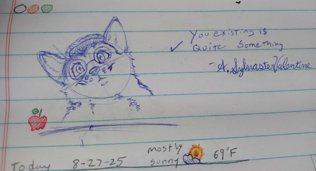 The text says, You Existing is Quite Something – A. Sylvaster Valentine”

Valla has her head slightly cocked to the left with a soft smile looking at the viewer. 

the circles at the top represent the candle colors 
There is an apple drawn to the left 