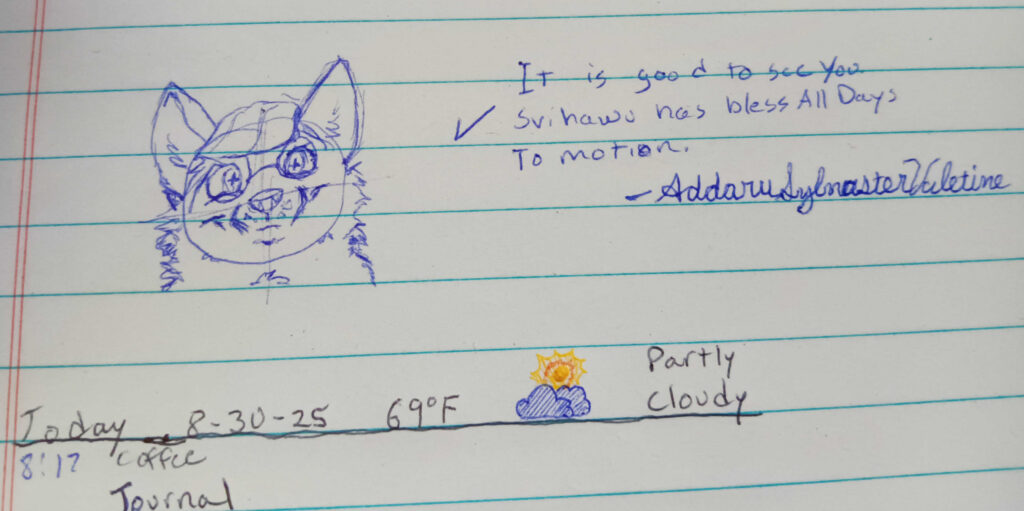 The text says, It was good to see you. Svihawu has bless all days to motion – Addaru Sylvaster Valentine

Valla is looking forward with a soft smile. the cursive signatures on my doodles say Addaru Sylvaster Valentine. 