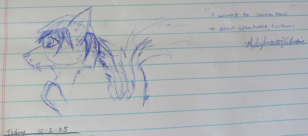 A blue sketch of my faoleux prarie wolf valla looking to the left paws together in prayer.  an attempt at drawing her tail and fur. Text reads "I want to learn how to draw creatures, Svihawu" signed A. Sylvaster Valentine